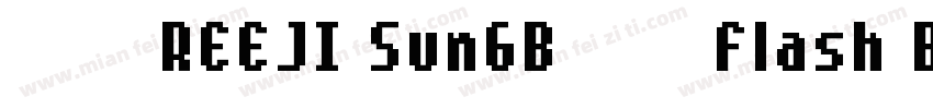 88 REEJI SunGB10 Flash Bold字体转换